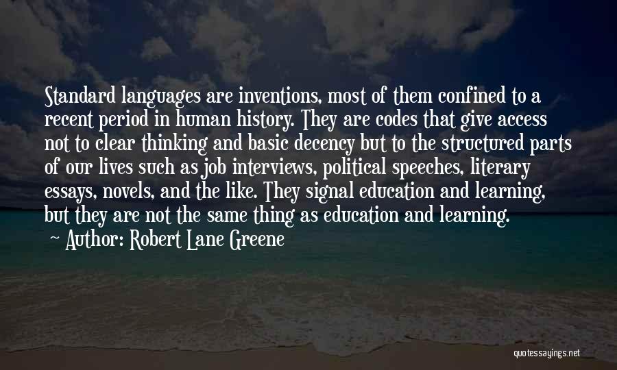 Robert Lane Greene Quotes 1999156