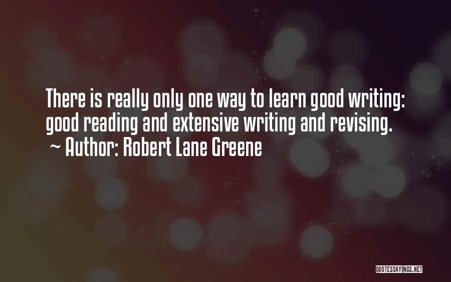 Robert Lane Greene Quotes 349722