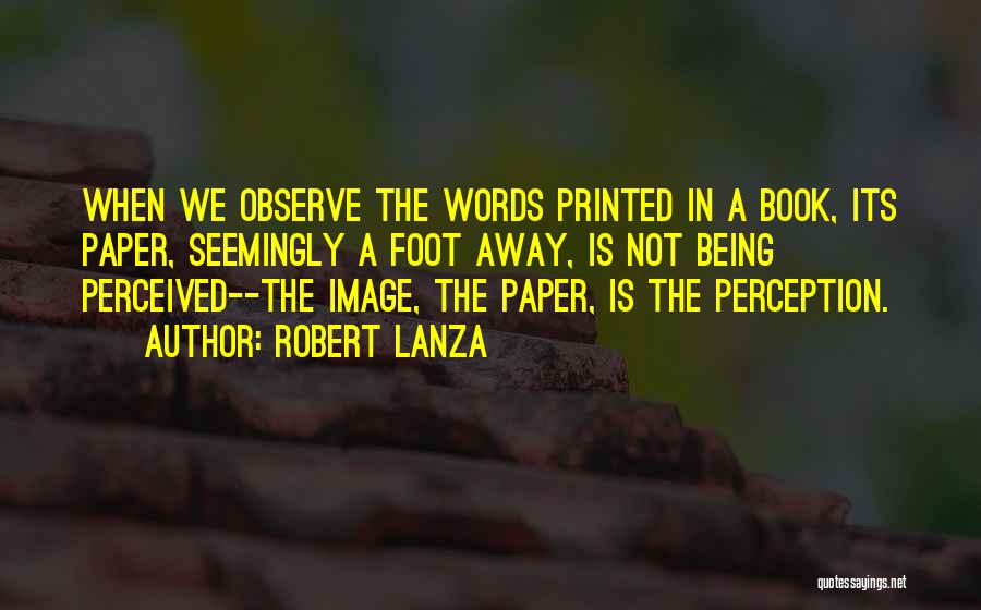 Robert Lanza Quotes 992202