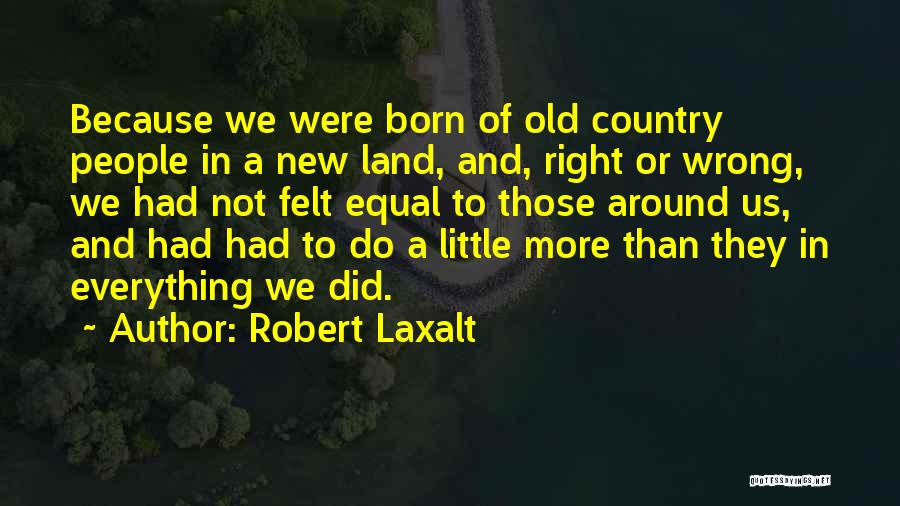 Robert Laxalt Quotes 1034447