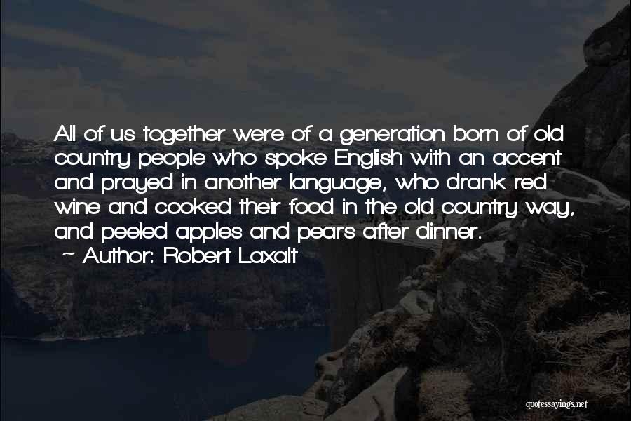 Robert Laxalt Quotes 1724942