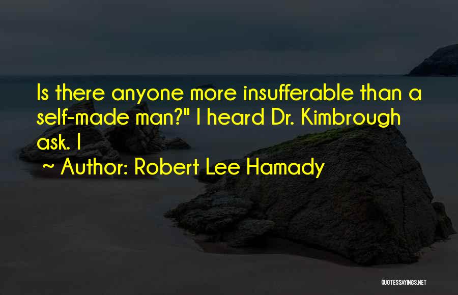 Robert Lee Hamady Quotes 1673563