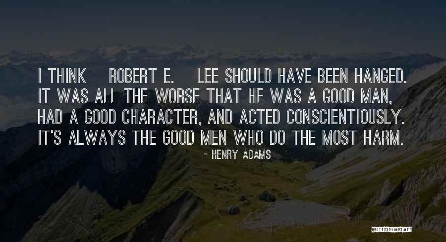 Robert Lee Quotes By Henry Adams