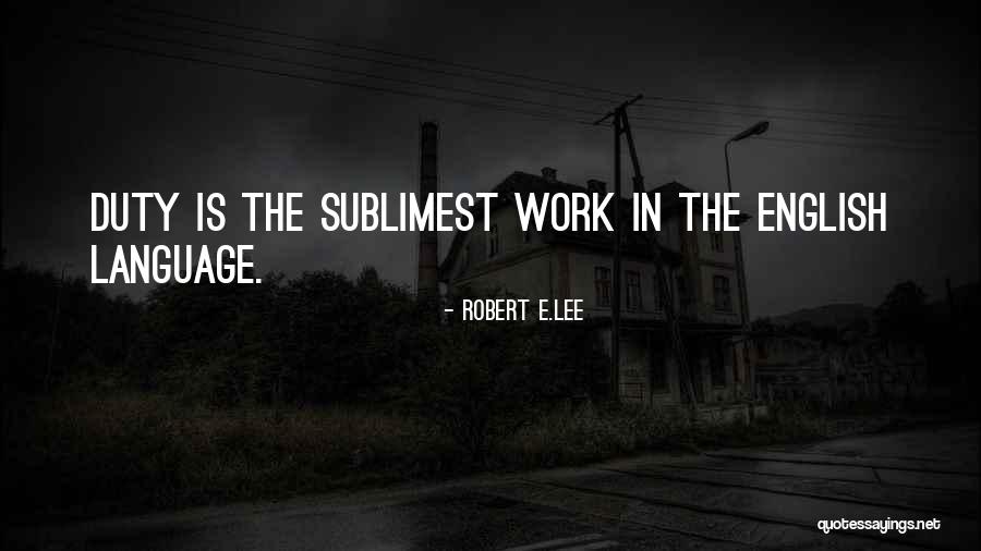 Robert Lee Quotes By Robert E.Lee