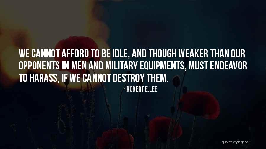 Robert Lee Quotes By Robert E.Lee