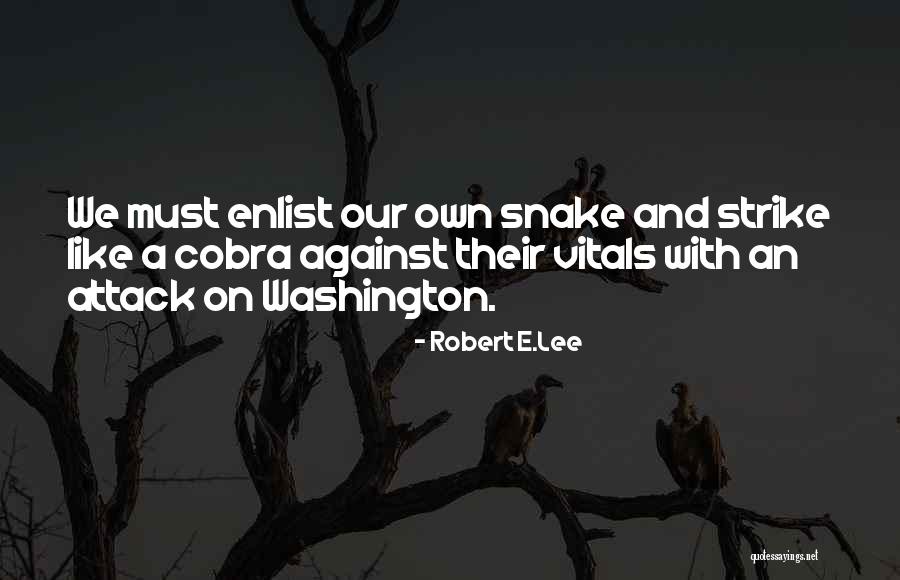Robert Lee Quotes By Robert E.Lee