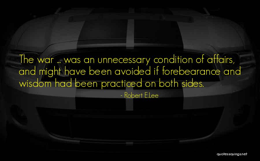 Robert Lee Quotes By Robert E.Lee