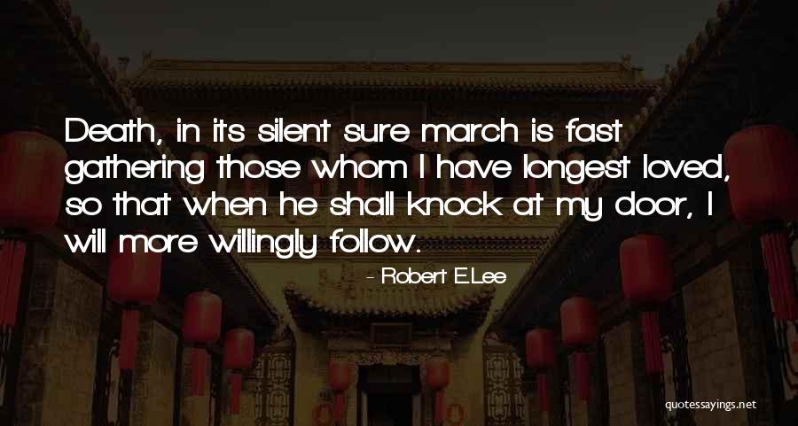 Robert Lee Quotes By Robert E.Lee