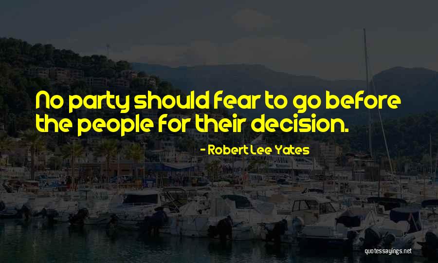 Robert Lee Quotes By Robert Lee Yates
