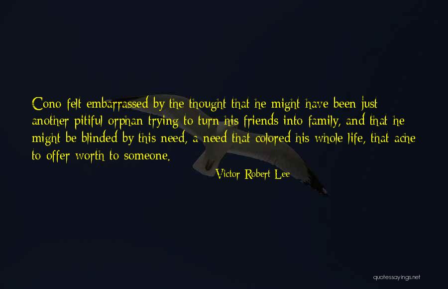 Robert Lee Quotes By Victor Robert Lee