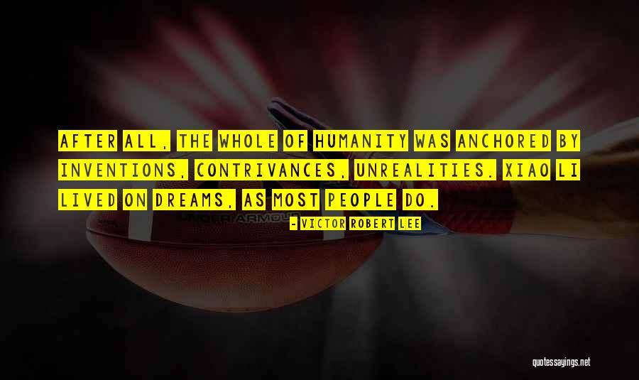 Robert Lee Quotes By Victor Robert Lee