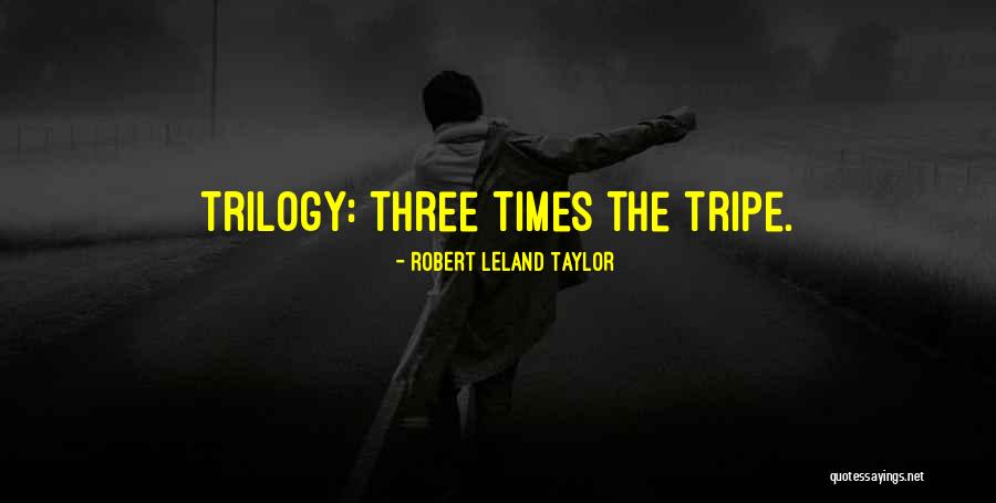 Robert Leland Taylor Quotes 544030