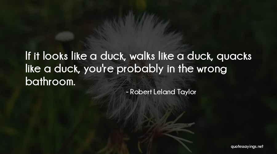 Robert Leland Taylor Quotes 907465 Robert Leland Taylor Quotes 907465