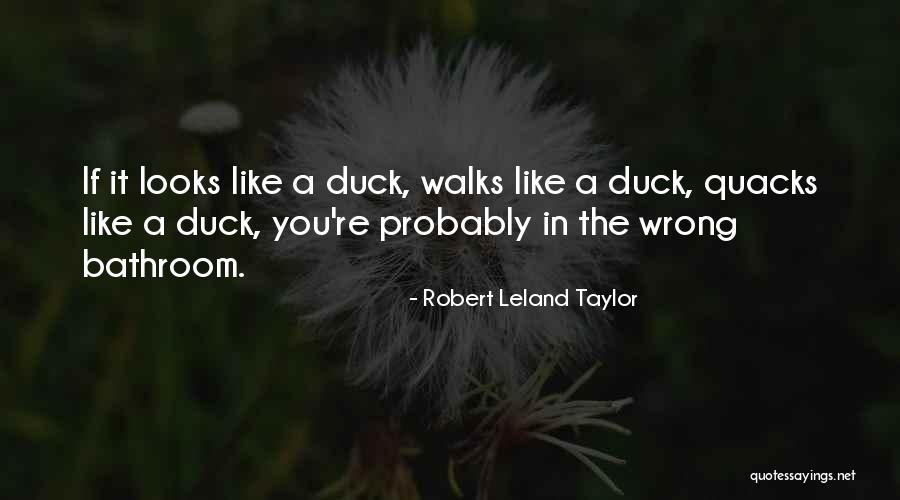 Robert Leland Taylor Quotes 907465