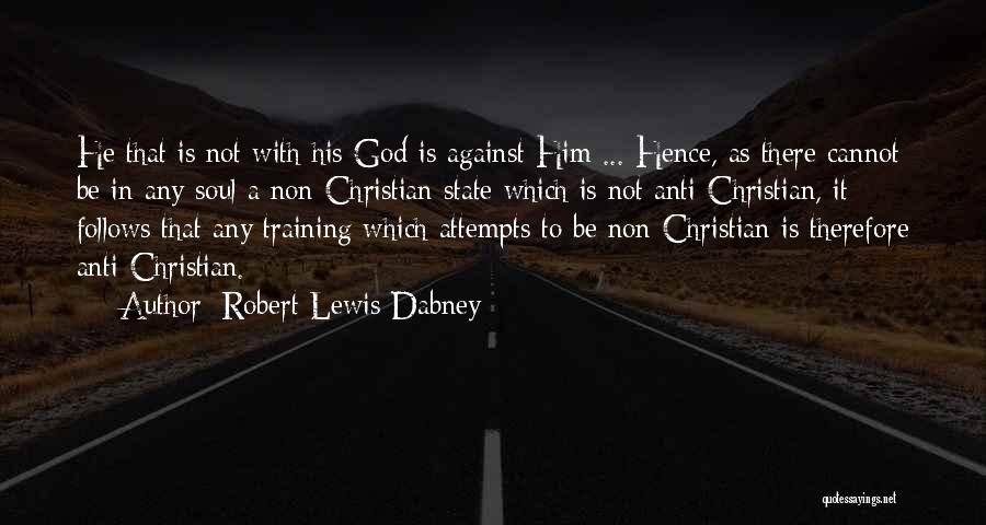 Robert Lewis Dabney Quotes 1637893