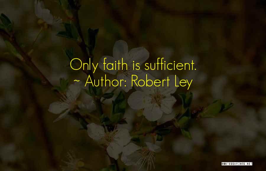 Robert Ley Quotes 1743822