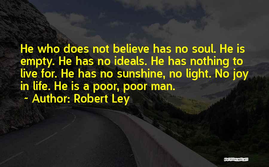 Robert Ley Quotes 256528