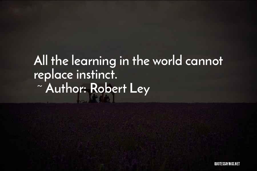 Robert Ley Quotes 437253