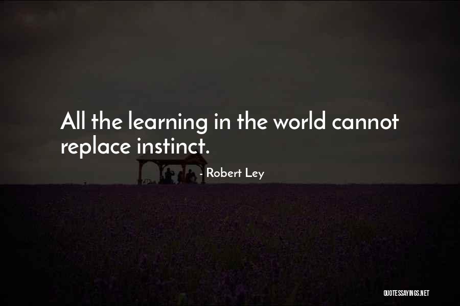 Robert Ley Quotes 437253