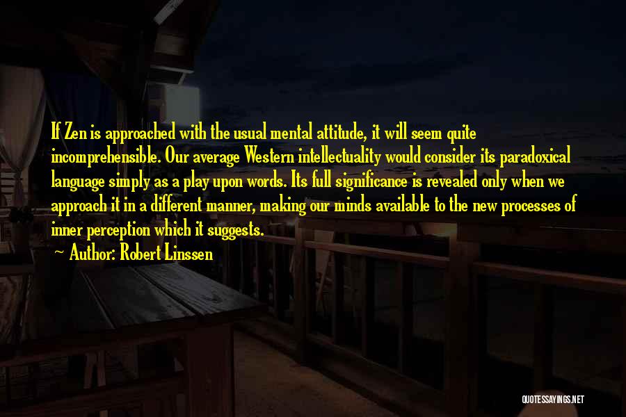 Robert Linssen Quotes 2257569