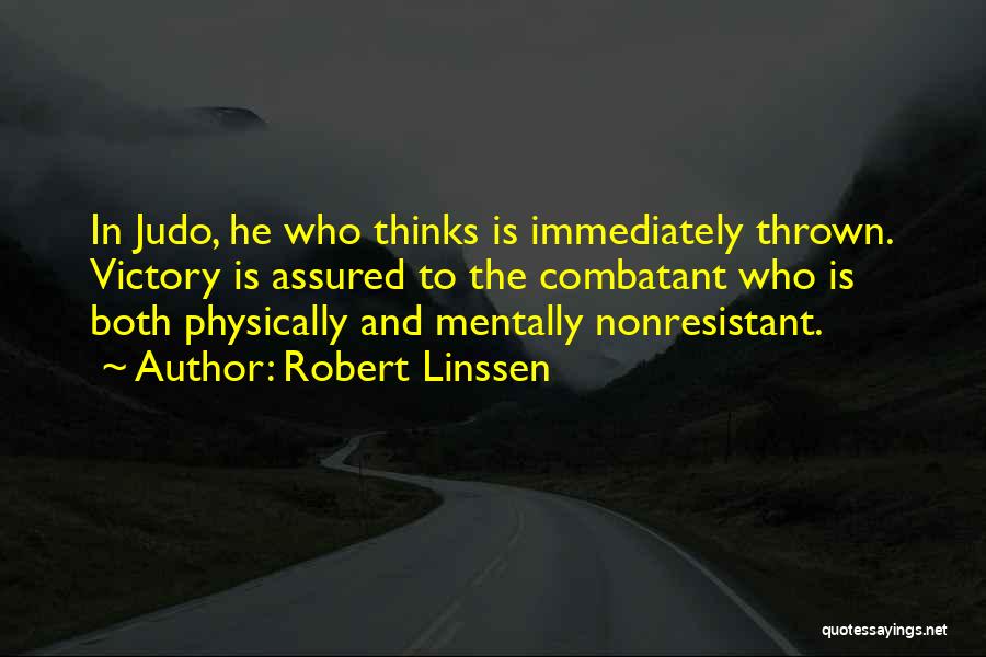 Robert Linssen Quotes 973249