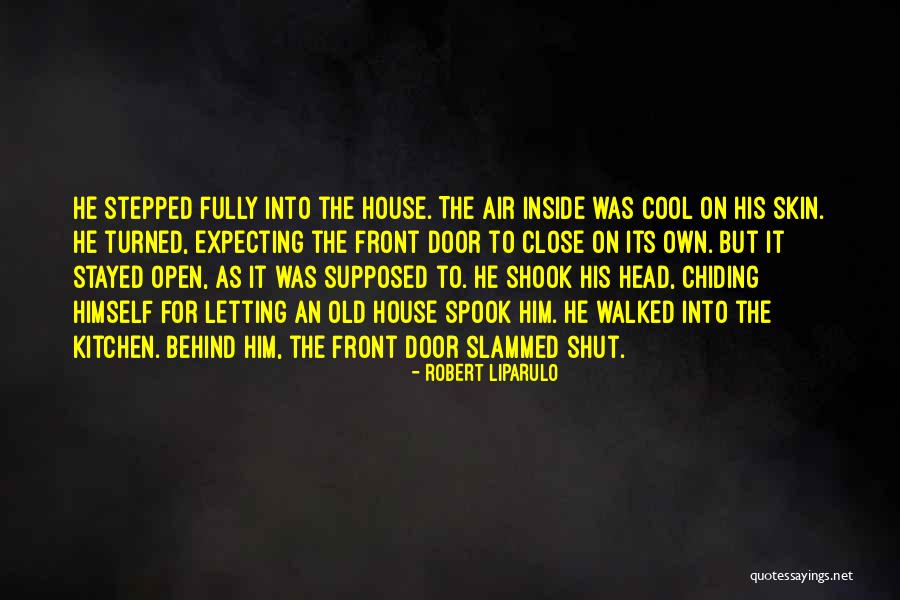 Robert Liparulo Quotes 1603536 Robert Liparulo Quotes 1603536