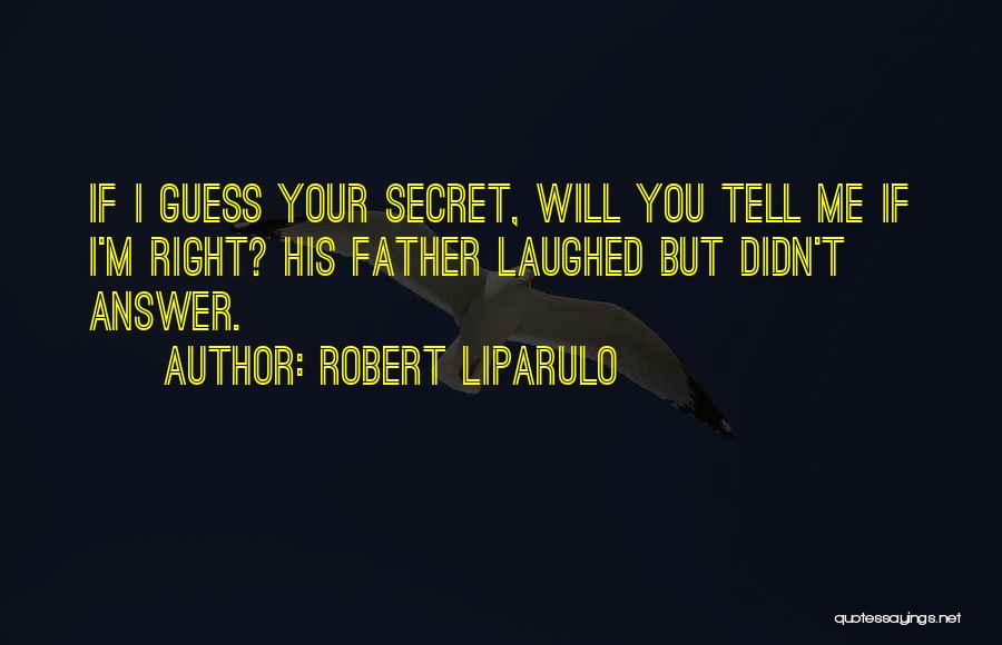 Robert Liparulo Quotes 559154