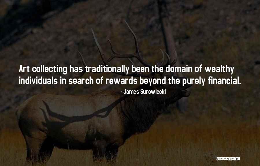 Robert Lloyd Praeger Quotes By James Surowiecki Robert Lloyd Praeger Quotes By James Surowiecki