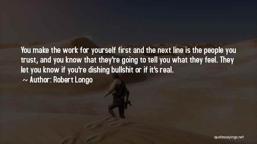 Robert Longo Quotes 1243237
