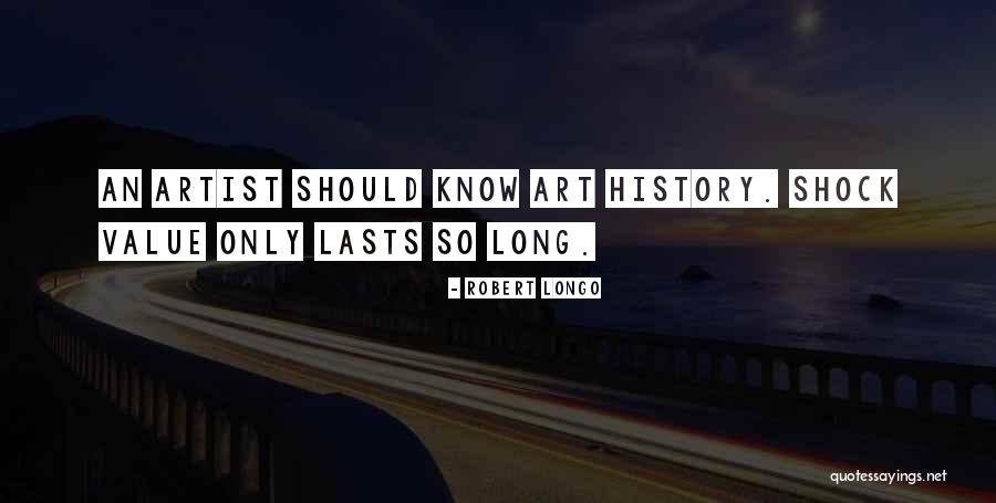 Robert Longo Quotes 1542203 Robert Longo Quotes 1542203