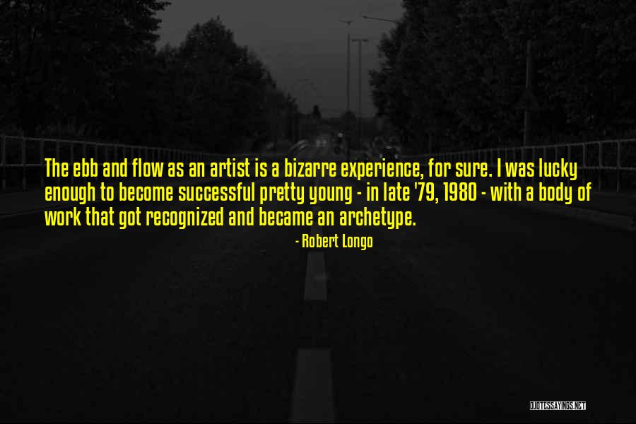 Robert Longo Quotes 378990 Robert Longo Quotes 378990