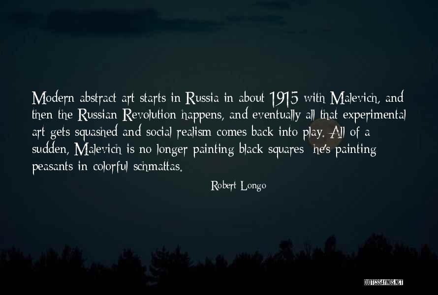 Robert Longo Quotes 961531 Robert Longo Quotes 961531
