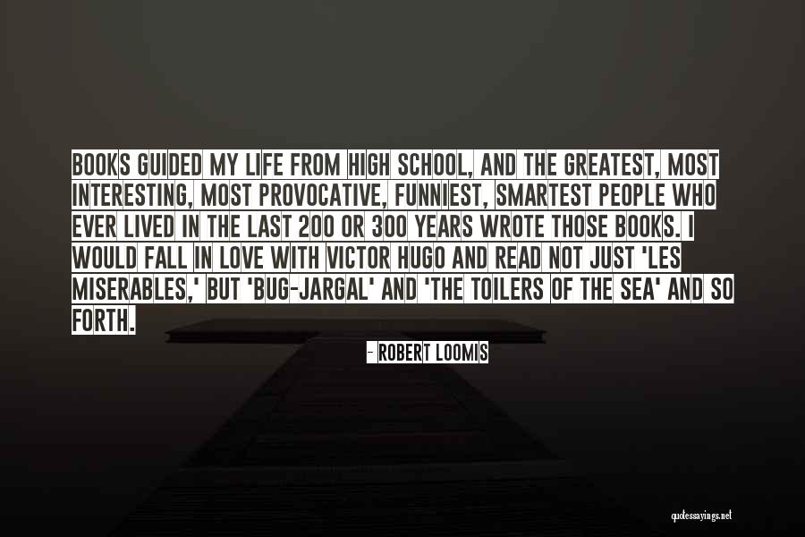 Robert Loomis Quotes 1291770 Robert Loomis Quotes 1291770