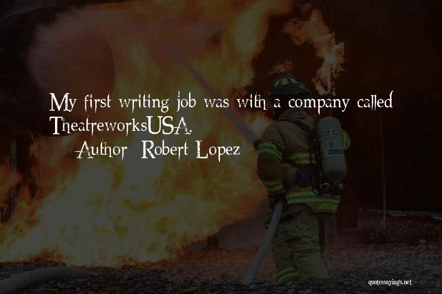 Robert Lopez Quotes 1964241