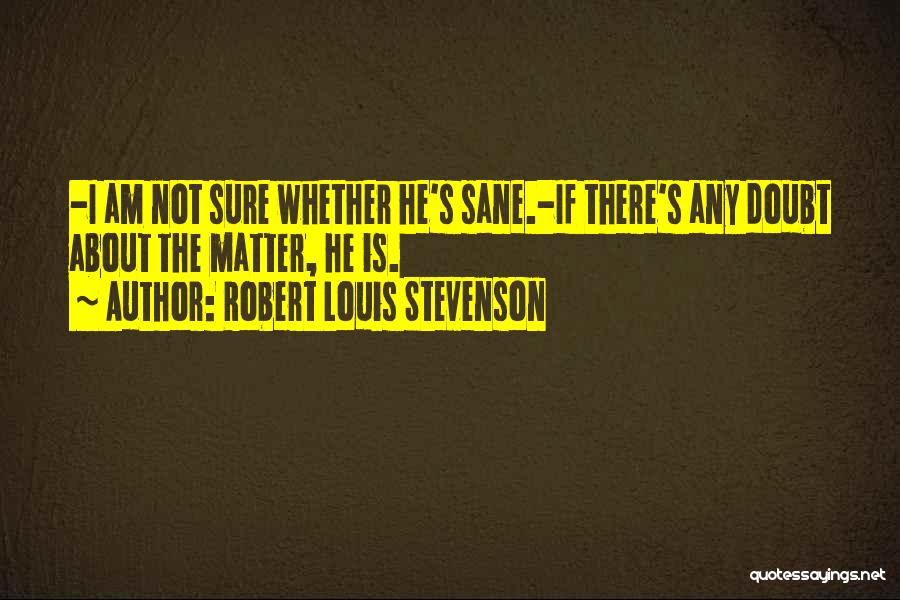 Robert Louis Stevenson Quotes 2218103