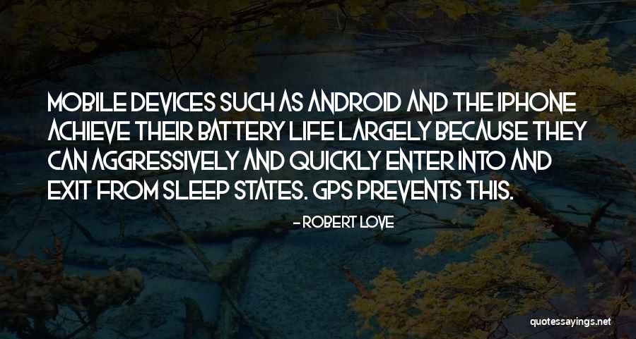 Robert Love Quotes 1388191