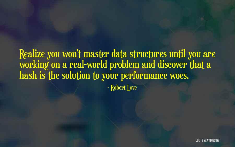 Robert Love Quotes 1922328