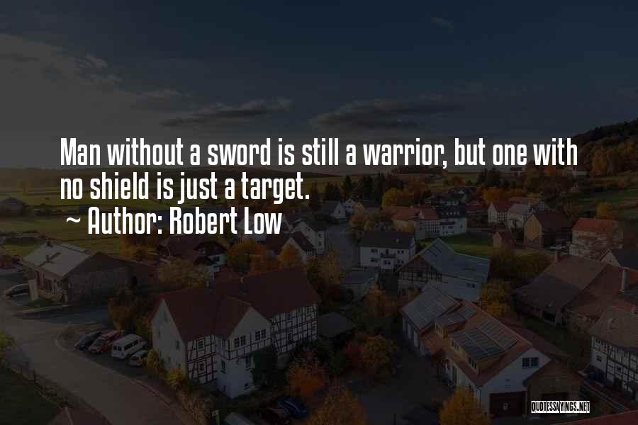 Robert Low Quotes 993081