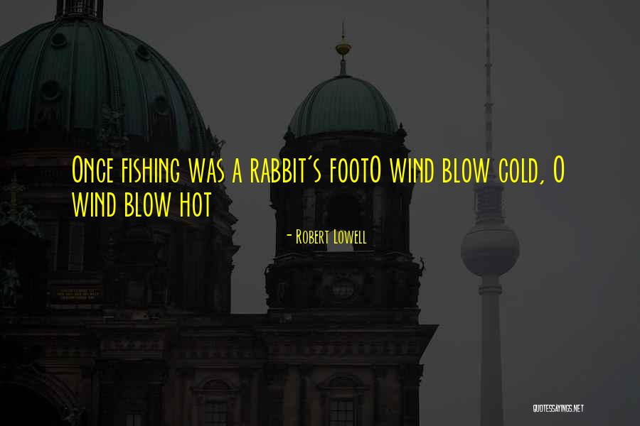 Robert Lowell Quotes 719865