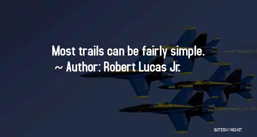 Robert Lucas Jr. Quotes 1652421