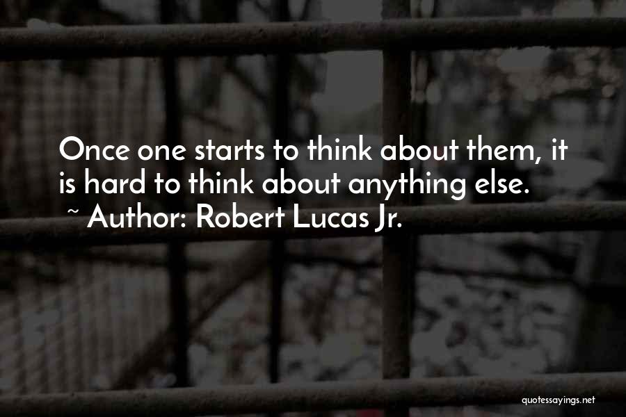 Robert Lucas Jr. Quotes 579239