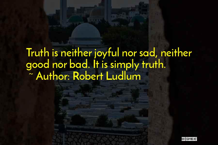 Robert Ludlum Quotes 131655