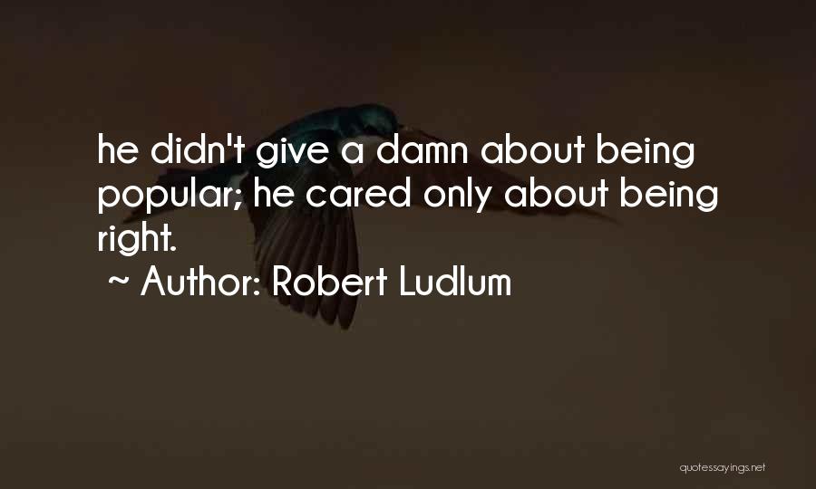 Robert Ludlum Quotes 1340590