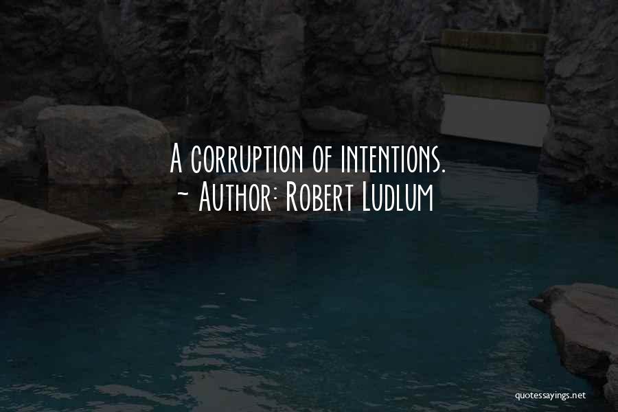 Robert Ludlum Quotes 2203724