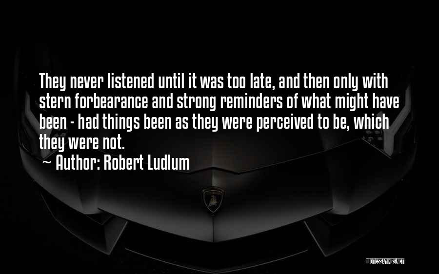 Robert Ludlum Quotes 2270796