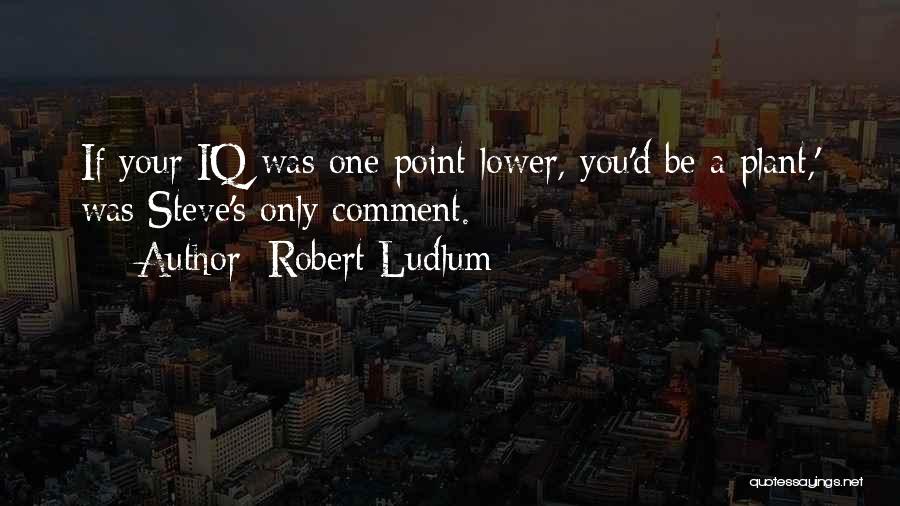 Robert Ludlum Quotes 379210