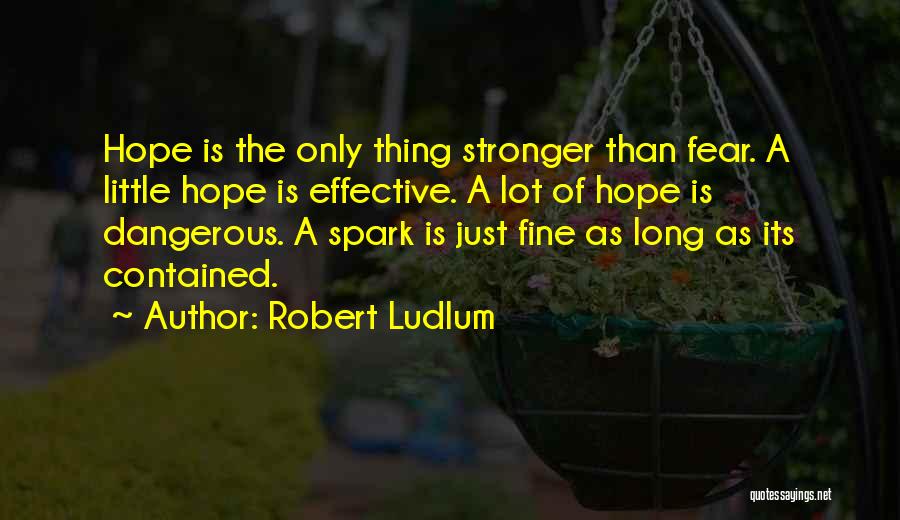 Robert Ludlum Quotes 479783