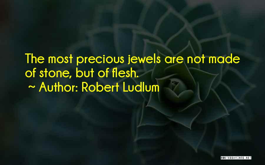 Robert Ludlum Quotes 777387