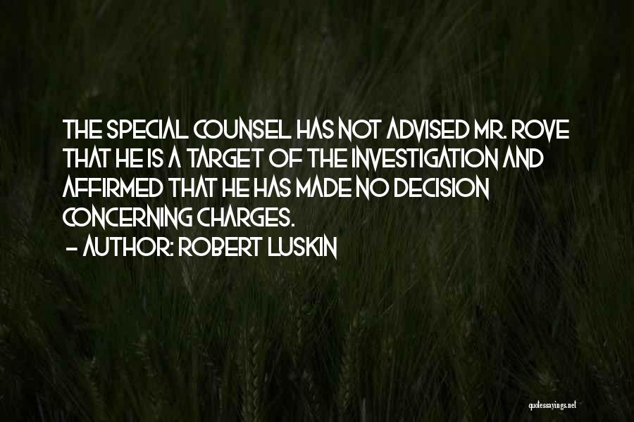 Robert Luskin Quotes 1750564