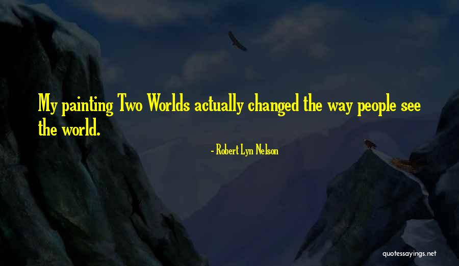 Robert Lyn Nelson Quotes 2123919 Robert Lyn Nelson Quotes 2123919